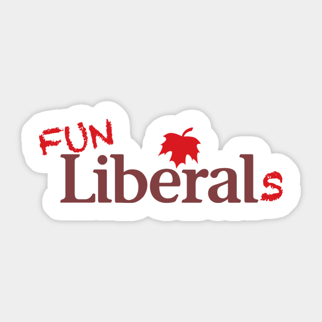 Fun Liberals Sticker by Canada Is Boring Podcast